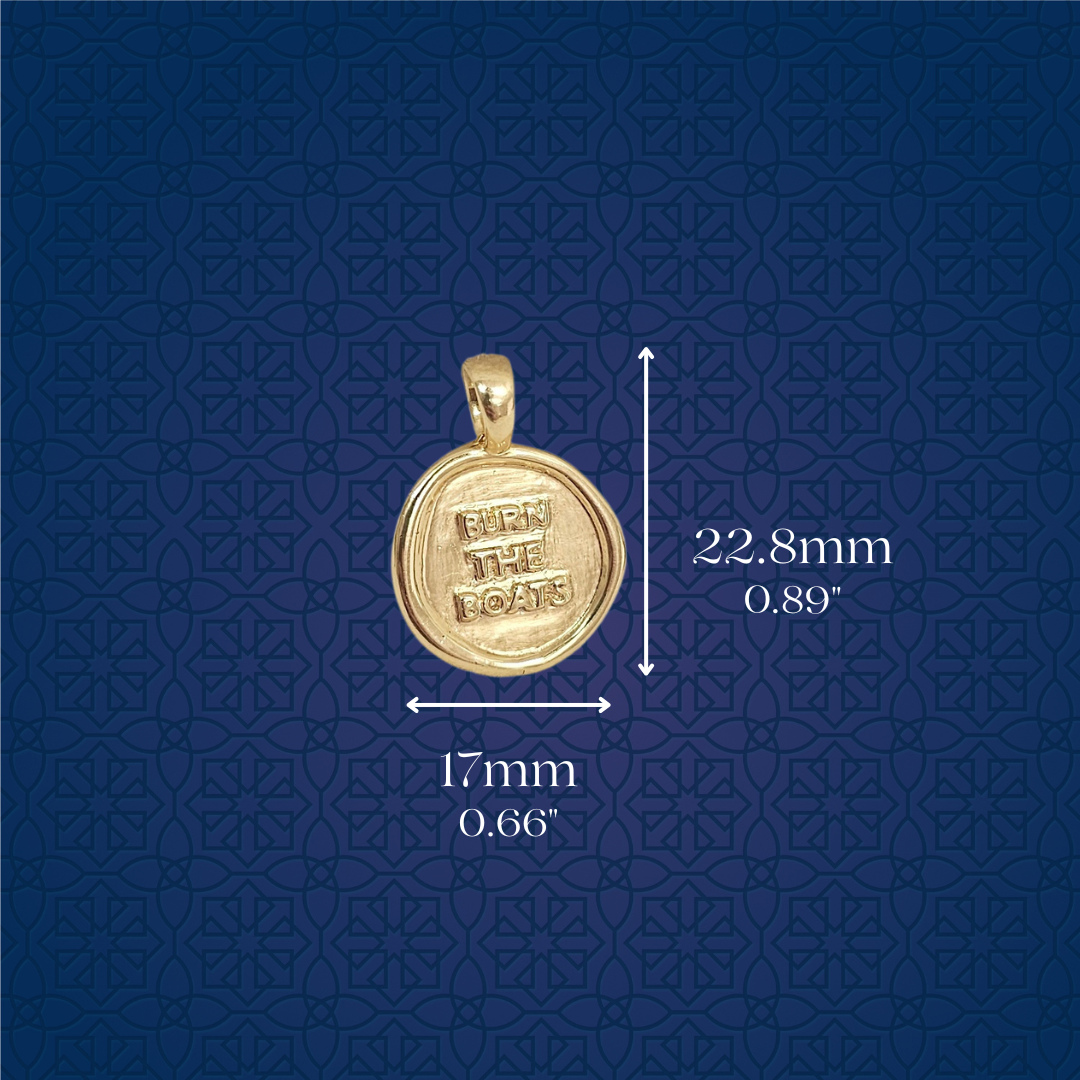 Size Details of the Burn the Boats Motivational Charm Pendant Jewelry in Gold by Lat & Lo- Wax seal-Coin shaped jewelry-gift jewelry-inspiring necklace charm