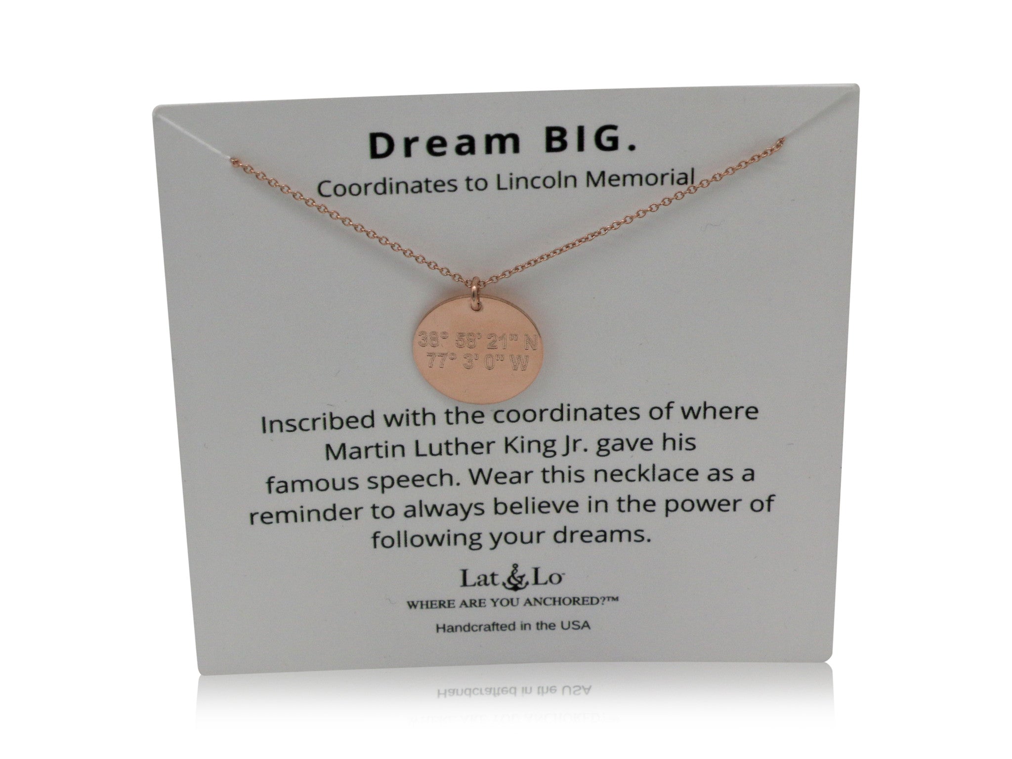 Lat & Lo disc necklace on Dream big, Lincoln Memorial display card, 14K Rose Gold Filled