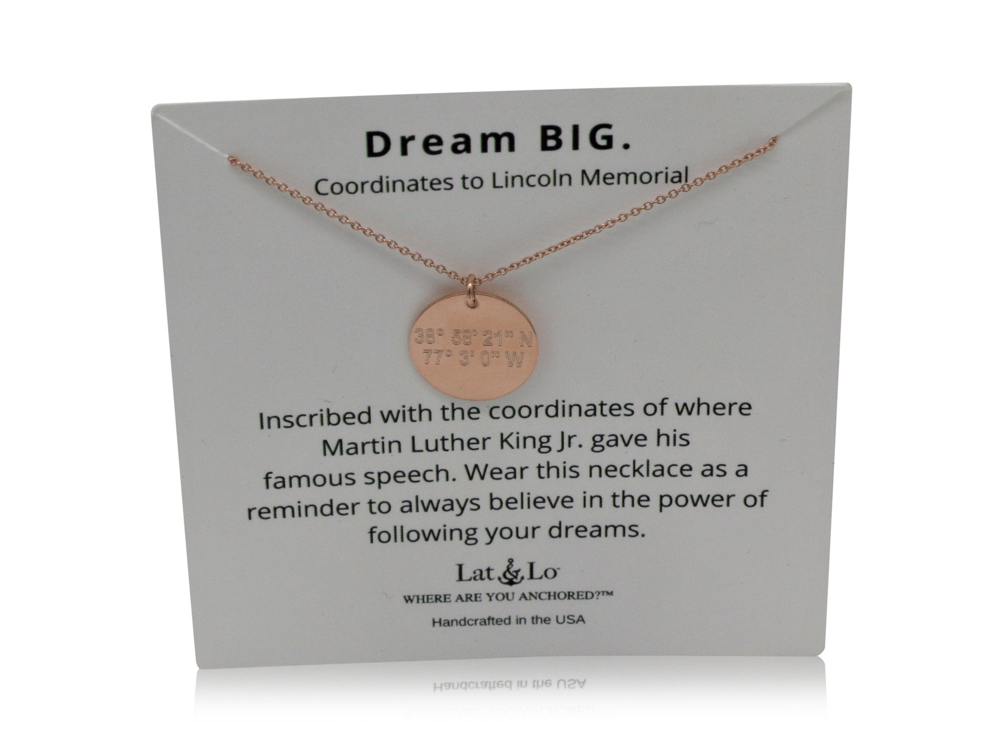 Lat & Lo disc necklace on Dream big, Lincoln Memorial display card, 14K Rose Gold Filled