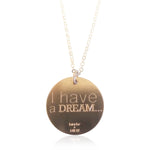 Lat & Lo disc necklace, with I have a dream back inscription, 14K gold filled